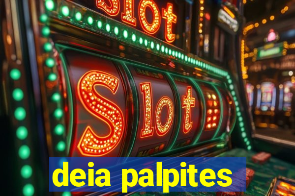 deia palpites